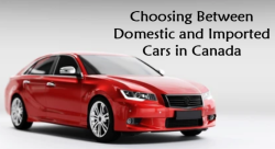 Choosing Between Domestic and Imported Cars in Canada 