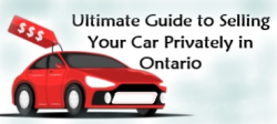 Ultimate Guide to Selling Your Car Privately in Ontario 