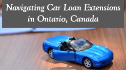 Navigating Car Loan Extensions in Ontario, Canada 